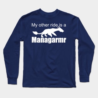 Ark Survival Evolved-My Other Ride is a Managarmr Long Sleeve T-Shirt